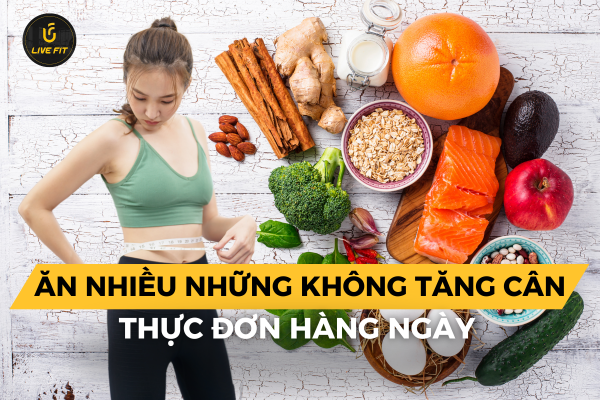 Bí quyết ăn nhiều không tăng cân