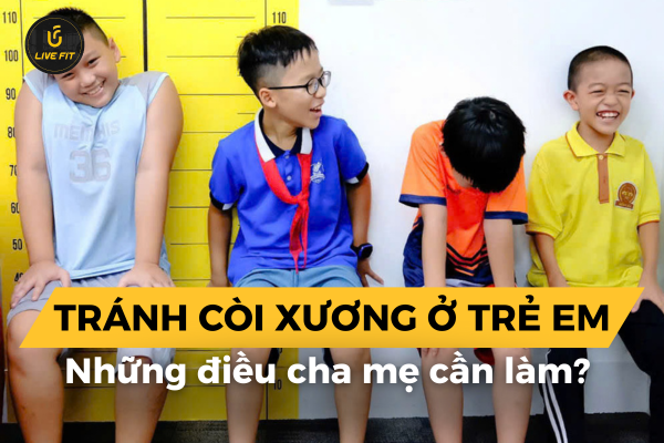 Tránh còi xương ở trẻ em