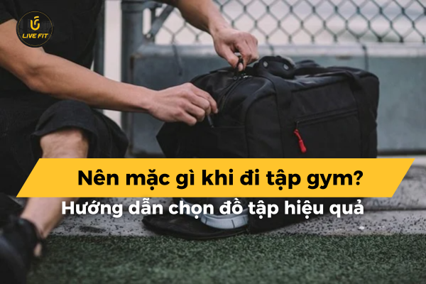 nen_mac_gi_khi_di_tap_gym